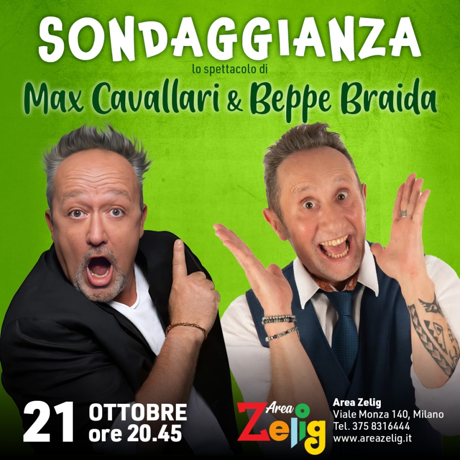 ''SONDAGGIANZA - Lo spettacolo di Max Cavallari e Beppe Braida